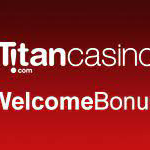 Titan Casino Bonus