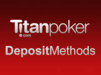 Titan Poker Deposit Methods