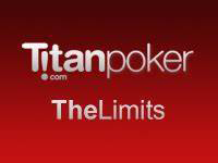 Titan Poker Limits