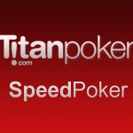 titan-poker-speed-poker